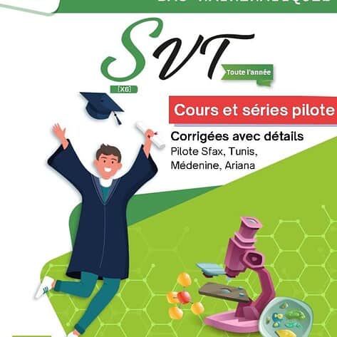 [X6]- SVT- Cours et séries pilote- BAC MATH