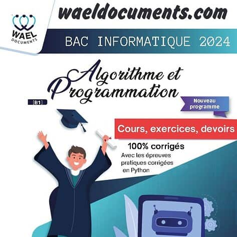 [B1]- Algorithme et programmation- bac info (Cours, exercices, devoirs, épreuves)