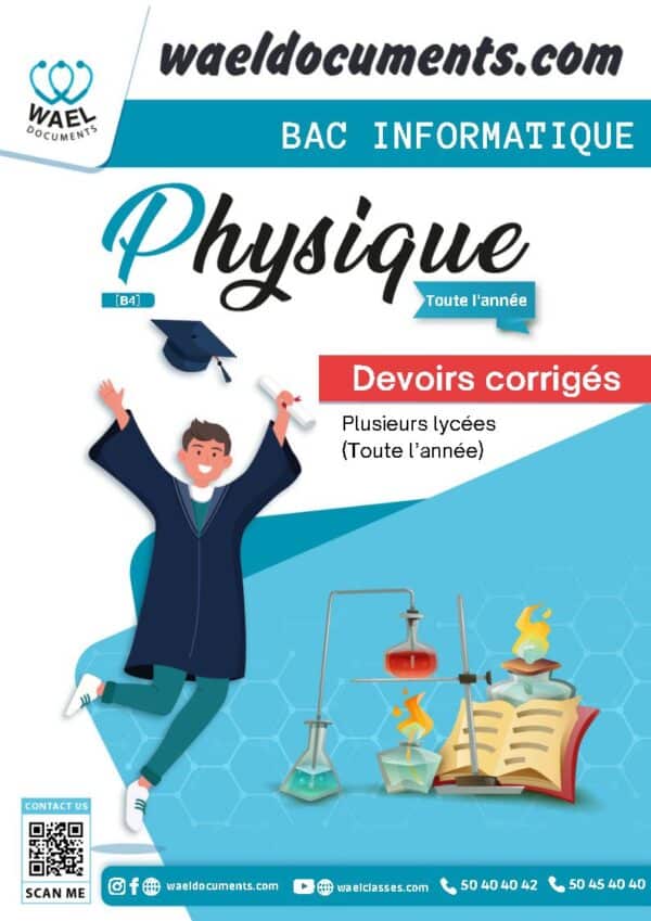 [B4]- Physique bac info- Devoirs corrigés (Toute l'année)