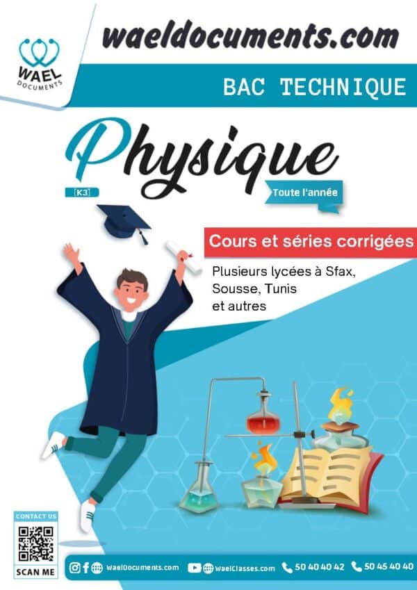 [K3]- Physique bac technique- Cours et séries corrigées (Toute l'année)
