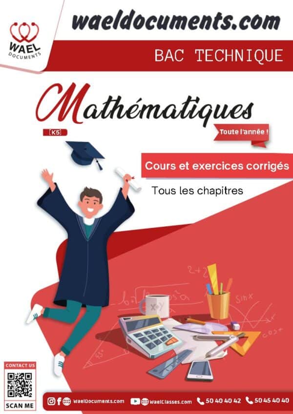 [K5]- Maths bac technique- Cours et exercices corrigés (Toute l'année)