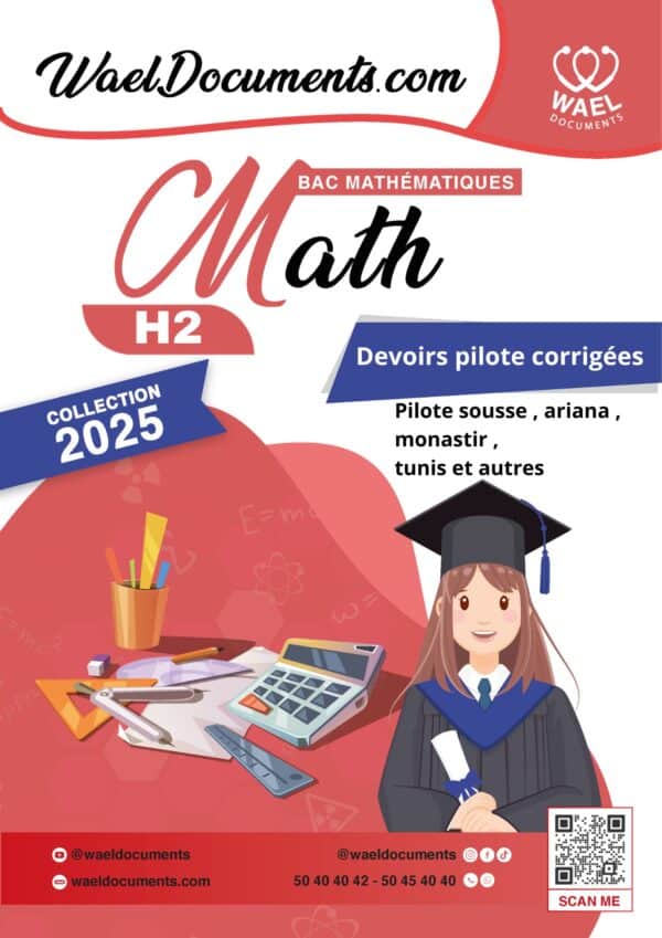 [H2new] Mathématiques- Devoirs Pilotes corrigés- Bac maths