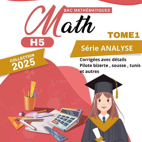 [H5new] Mathématiques-Tome1: Séries d'analyse corrigés- Bac math