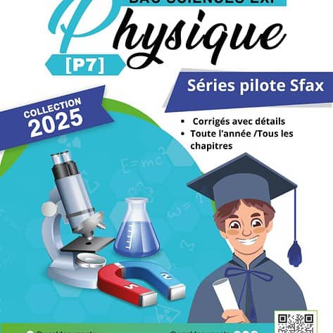 [P7new] Physiques- Séries Pilote Sfax corrigés- Bac sciences