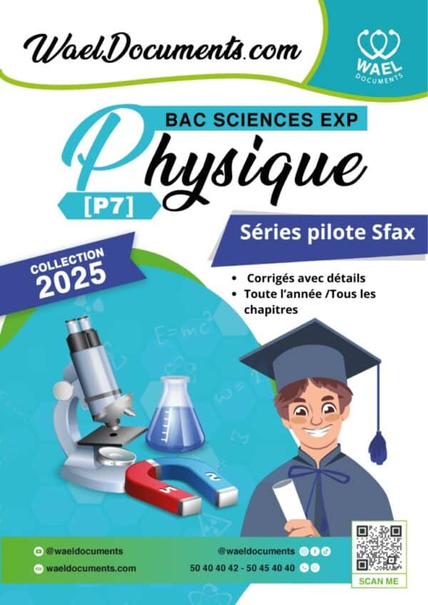 [P7new] Physiques- Séries Pilote Sfax corrigés- Bac sciences