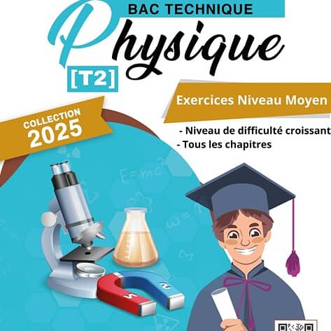 [T2new] Physiques- Exercices corrigés niveau moyen tous les chapitres- Bac Technique