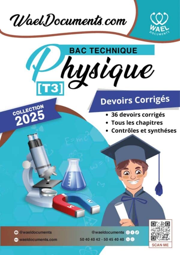 [T3new] Physiques-Devoirs corrigés tous les chapitres-Bac Technique